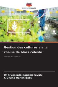 Gestion des cultures via la chaîne de blocs céleste : Gestion des cultures （2025. 116 S. 220 mm）