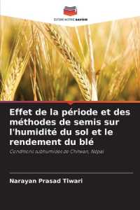 Effet de la période et des méthodes de semis sur l'humidité du sol et le rendement du blé : Conditions subhumides de Chitwan, Népal （2025. 60 S. 220 mm）