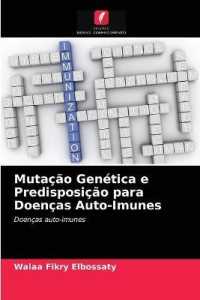 Muta&ccedil;&atilde;o Gen&eacute;tica e Predisposi&ccedil;&atilde;o para Doen&ccedil;as Auto-Imunes : Doen&ccedil;as auto-imunes （2021. 92 S. 220 mm）