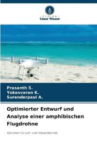 Optimierter Entwurf und Analyse einer amphibischen Flugdrohne : Optimiert für Luft- und Wasserbetrieb （2025. 68 S. 220 mm）