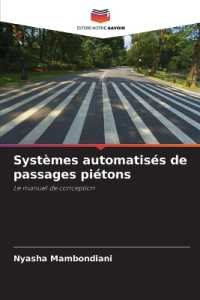 Syst&egrave;mes automatis&eacute;s de passages pi&eacute;tons : Le manuel de conception.DE