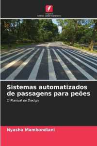 Sistemas automatizados de passagens para pe&otilde;es : O Manual de Design.DE