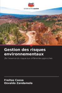 Gestion des risques environnementaux : De l'essence du risque aux diff&eacute;rentes approches.DE