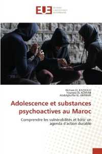 Adolescence et substances psychoactives au Maroc : Comprendre les vuln&eacute;rabilit&eacute;s et b&acirc;tir un agenda d'action durable.DE