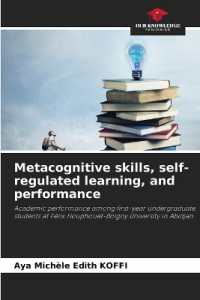 Metacognitive skills, self-regulated learning, and performance : Academic performance among first-year undergraduate students at F&eacute;lix Houphouet-Boigny University in Abidjan.DE
