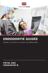 ENDODONTIE GUID&Eacute;E : Guider le chemin &agrave; travers les difficult&eacute;s.DE