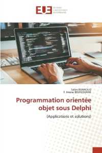 Programmation orientée objet sous Delphi : (Applications et solutions) （2025. 112 S. 220 mm）