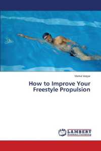 How to Improve Your Freestyle Propulsion : DE
