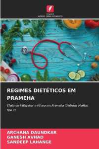 REGIMES DIETÉTICOS EM PRAMEHA : Efeito de Pathyahar e Vihara em Prameha (Diabetes Mellitus tipo 2) （2024. 116 S. 220 mm）