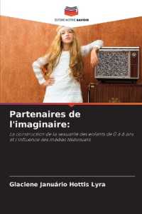 Partenaires de l'imaginaire: : La construction de la sexualité des enfants de 0 à 6 ans et l'influence des médias télévisuels （2024. 60 S. 220 mm）