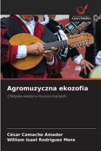Agromuzyczna ekozofia : Chlopska wiedza w muzyce mariachi （2024. 92 S. 220 mm）