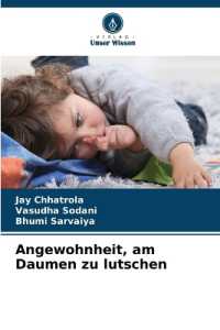 Angewohnheit, am Daumen zu lutschen （2024. 92 S. 220 mm）