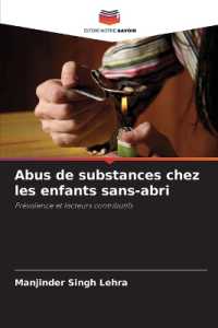 Abus de substances chez les enfants sans-abri : Prévalence et facteurs contributifs （2024. 68 S. 220 mm）