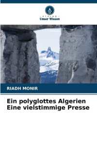 Ein polyglottes Algerien Eine vielstimmige Presse （2024. 64 S. 220 mm）