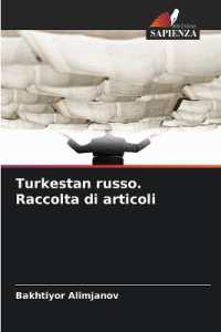 Turkestan russo. Raccolta di articoli : DE