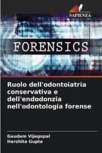 Ruolo dell'odontoiatria conservativa e dell'endodonzia nell'odontologia forense