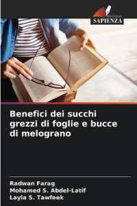 Benefici dei succhi grezzi di foglie e bucce di melograno （2024. 88 S. 220 mm）