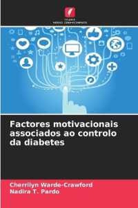 Factores motivacionais associados ao controlo da diabetes （2024. 120 S. 220 mm）