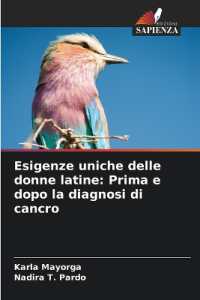 Esigenze uniche delle donne latine: Prima e dopo la diagnosi di cancro （2024. 100 S. 220 mm）