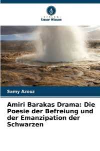 Amiri Barakas Drama : Die Poesie der Befreiung und der Emanzipation der Schwarzen