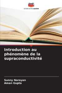 Introduction au phénomène de la supraconductivité （2024. 60 S. 220 mm）