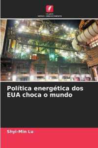 Política energética dos EUA choca o mundo （2024. 68 S. 220 mm）