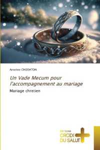 Un Vade Mecum pour l'accompagnement au mariage : Mariage chretien （2023. 60 S. 220 mm）
