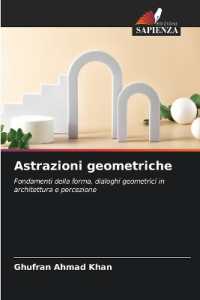 Astrazioni geometriche : Fondamenti della forma, dialoghi geometrici in architettura e percezione.DE