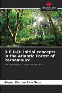 R.E.D.D: Initial concepts in the Atlantic Forest of Pernambuco : The challenge of climate change - Vol.I （2025. 60 S. 220 mm）