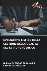 EVOLUZIONE E SFIDE DELLA GESTIONE DELLA QUALITÀ NEL SETTORE PUBBLICO （2025. 224 S. 220 mm）