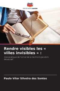 Rendre visibles les villes invisibles
