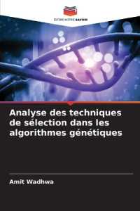 Analyse des techniques de s&eacute;lection dans les algorithmes g&eacute;n&eacute;tiques （2025. 72 S. 220 mm）