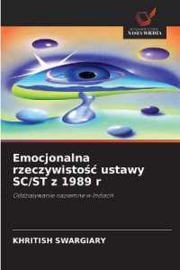 Emocjonalna rzeczywistosc ustawy SC/ST z 1989 r : Oddzialywanie naziemne w Indiach （2025. 100 S. 220 mm）