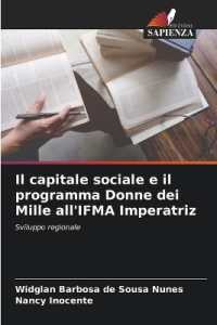 Il capitale sociale e il programma Donne dei Mille all'IFMA Imperatriz : Sviluppo regionale （2025. 128 S. 220 mm）