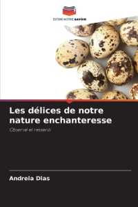 Les délices de notre nature enchanteresse : Observé et ressenti （2025. 80 S. 220 mm）