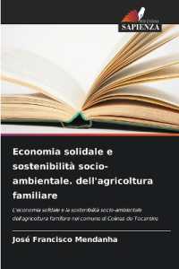 Economia solidale e sostenibilità socio-ambientale. dell'agricoltura familiare : L'economia solidale e la sostenibilità socio-ambientale dell'agricoltura familiare nel comune di Colinas do Tocantins （2025. 68 S. 220 mm）