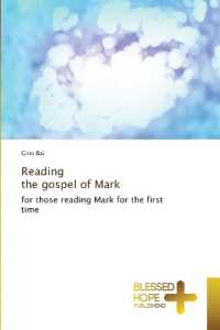 Reading the gospel of Mark : for those reading Mark for the first time （2024. 116 S. 220 mm）