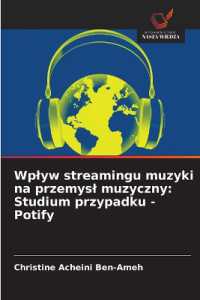 Wplyw streamingu muzyki na przemysl muzyczny: Studium przypadku - Potify （2025. 56 S. 220 mm）