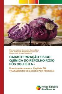 CARACTERIZAÇÃO FISICO QUÍMICA DO REPOLHO ROXO PÓS COLHEITA - : Brassica oleracea cv. Capitata EM TRATAMENTO DE LESÕES POR PRESSÃO （2022. 52 S. 220 mm）