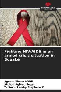 Fighting HIV/AIDS in an armed crisis situation in Bouaké （2021. 56 S. 220 mm）