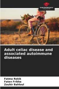 Adult celiac disease and associated autoimmune diseases （2022. 52 S. 220 mm）