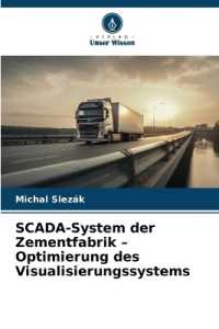 SCADA-System der Zementfabrik - Optimierung des Visualisierungssystems （2024. 60 S. 220 mm）