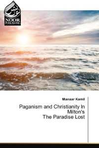 Paganism and Christianity In Milton's The Paradise Lost （2023. 64 S. 220 mm）