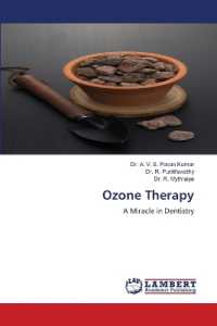 Ozone Therapy : A Miracle in Dentistry （2022. 104 S. 220 mm）