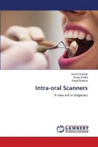 Intra-oral Scanners : A new aid in diagnosis （2022. 88 S. 220 mm）