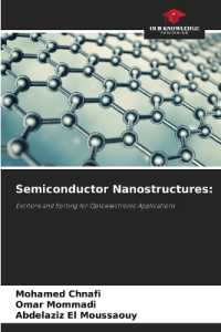 Semiconductor Nanostructures: : Excitons and Sorting for Optoelectronic Applications （2024. 92 S. 220 mm）
