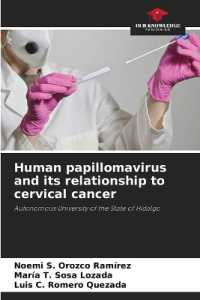 Human papillomavirus and its relationship to cervical cancer : Autonomous University of the State of Hidalgo （2023. 56 S. 220 mm）