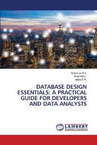 DATABASE DESIGN ESSENTIALS: A PRACTICAL GUIDE FOR DEVELOPERS AND DATA ANALYSTS （2024. 140 S. 220 mm）