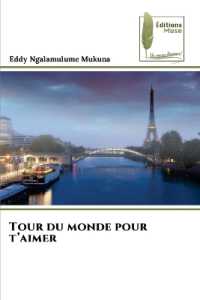 Tour du monde pour t'aimer （2023. 412 S. 220 mm）