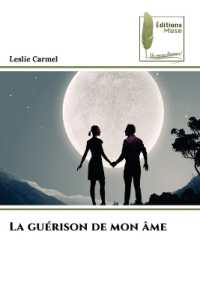 La guérison de mon âme （2023. 84 S. 220 mm）